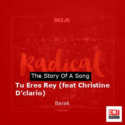 Tu Eres Rey (feat Christine D’clario) – Barak