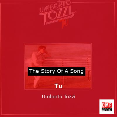 Tu – Umberto Tozzi