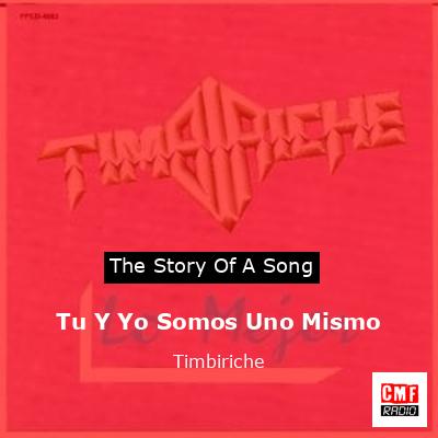 Tu Y Yo Somos Uno Mismo – Timbiriche