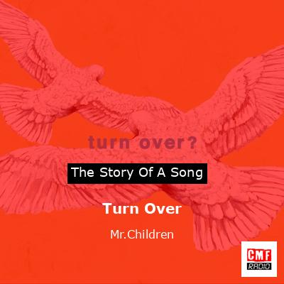 Turn Over – Mr.Children