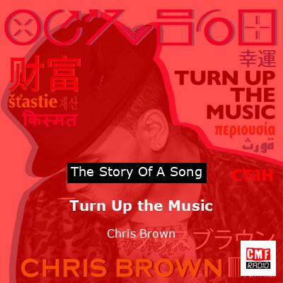 Turn Up the Music – Chris Brown