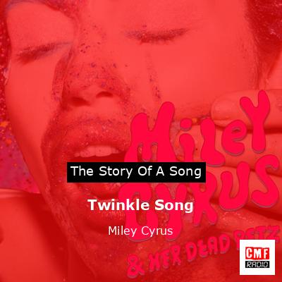 Twinkle Song – Miley Cyrus