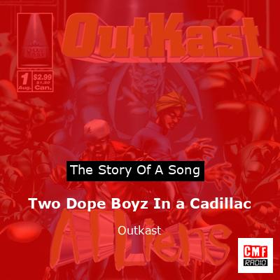 final cover Two Dope Boyz In a Cadillac Outkast