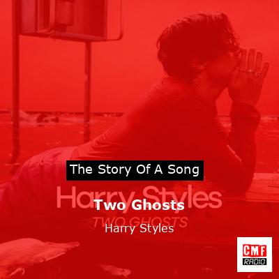 Two Ghosts – Harry Styles