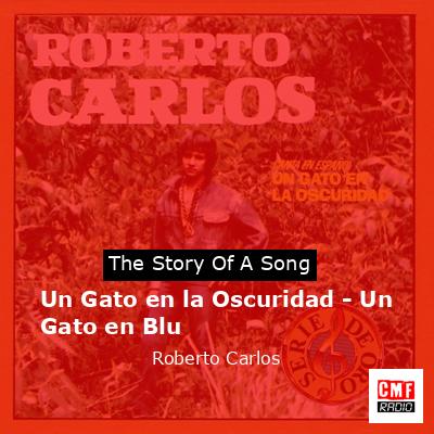 final cover Un Gato en la Oscuridad Un Gato en Blu Roberto Carlos