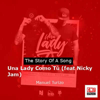 Una Lady Como Tú (feat Nicky Jam) – Manuel Turizo