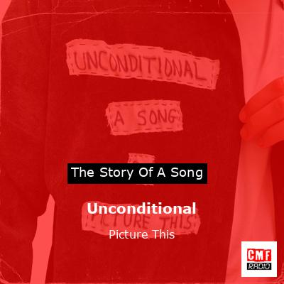 Unconditional – Picture This