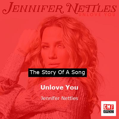 Unlove You – Jennifer Nettles