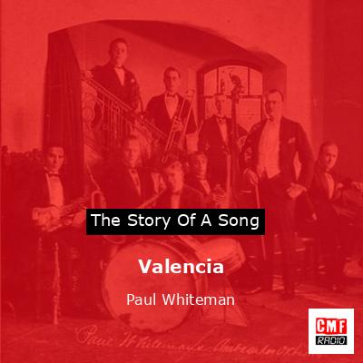 Valencia – Paul Whiteman
