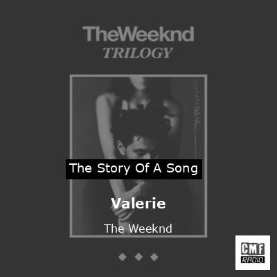 Valerie – The Weeknd