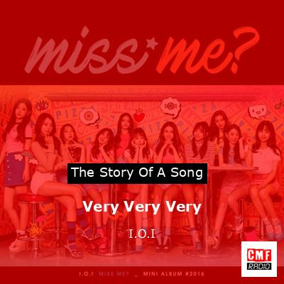 Very Very Very – I.O.I