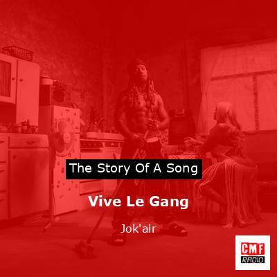 Vive Le Gang – Jok’air