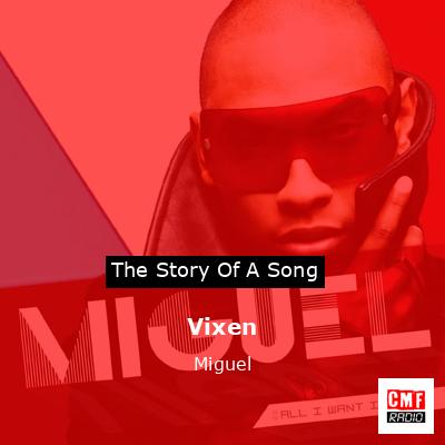 Vixen – Miguel