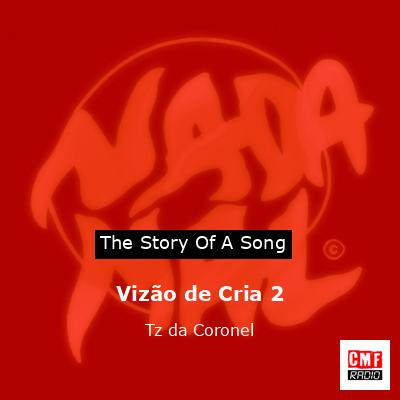 Vizão de Cria 2 – Tz da Coronel