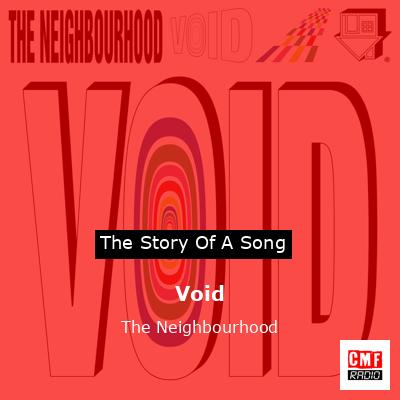 Void – The Neighbourhood