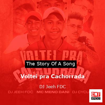 Voltei pra Cachorrada – DJ Jeeh FDC