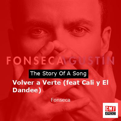 final cover Volver a Verte feat Cali y El Dandee Fonseca