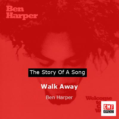 Walk Away – Ben Harper