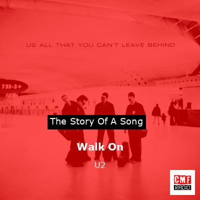 Walk On – U2