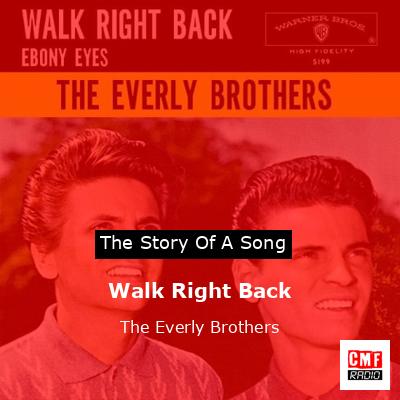 Walk Right Back – The Everly Brothers