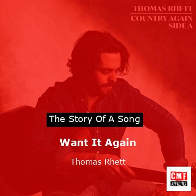 Want It Again – Thomas Rhett