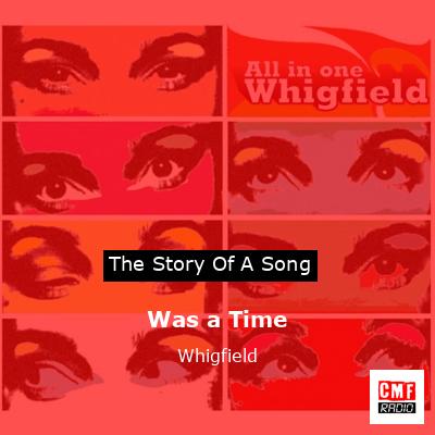 Was a Time – Whigfield