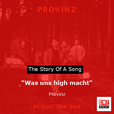 “Was uns high macht” – Provinz