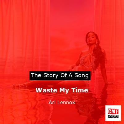 final cover Waste My Time Ari Lennox