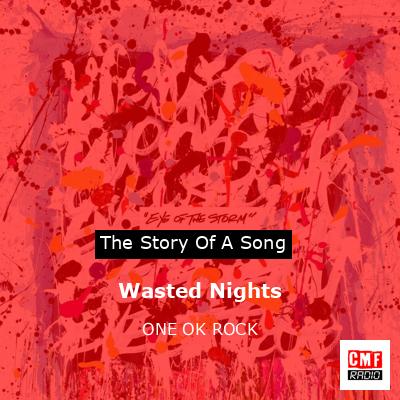 final cover Wasted Nights ONE OK ROCK