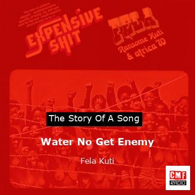 Water No Get Enemy – Fela Kuti