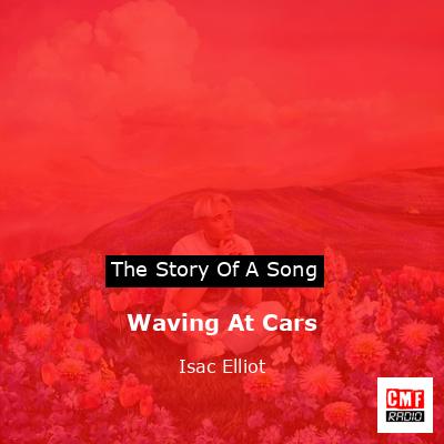 final cover Waving At Cars Isac Elliot