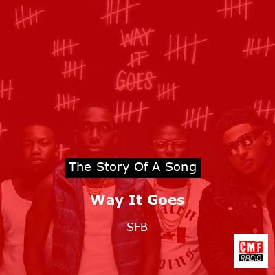 Way It Goes – SFB