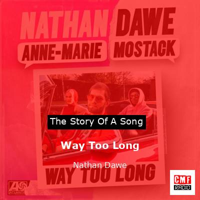 Way Too Long – Nathan Dawe