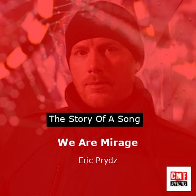 final cover We Are Mirage Eric Prydz