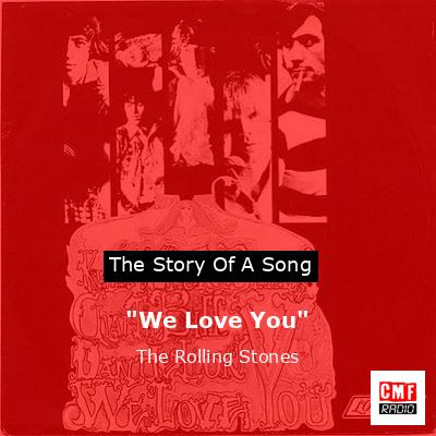 “We Love You” – The Rolling Stones