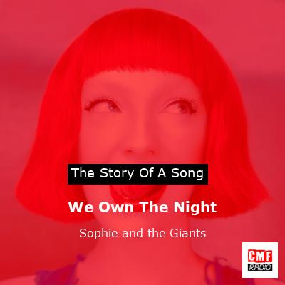 We Own The Night – Sophie and the Giants