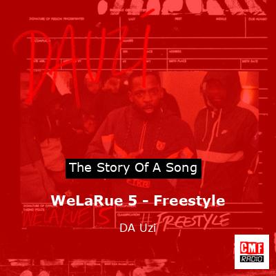 WeLaRue 5 – Freestyle – DA Uzi
