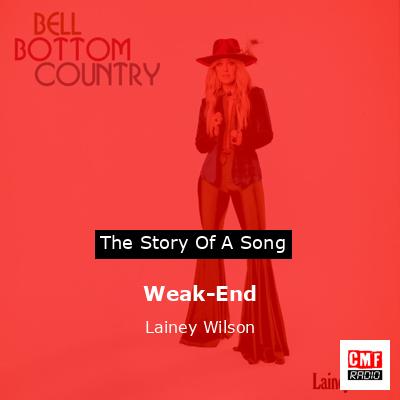 Weak-End – Lainey Wilson