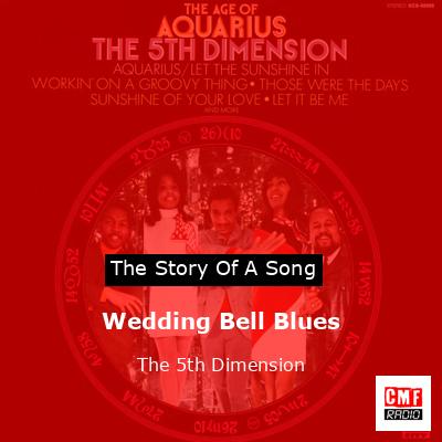 Wedding Bell Blues – The 5th Dimension