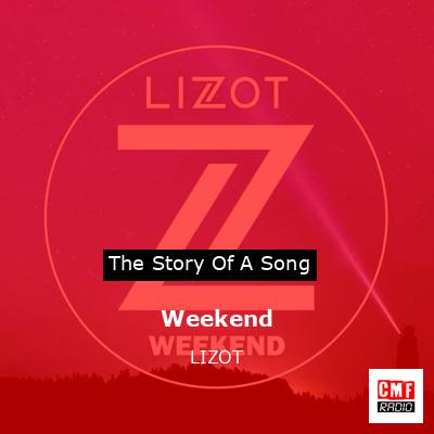 Weekend – LIZOT