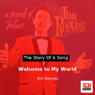 Welcome to My World – Jim Reeves