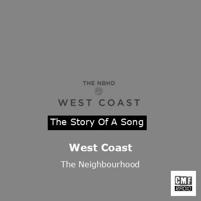 West Coast – The Neighbourhood