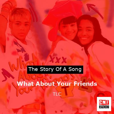 final cover What About Your Friends TLC