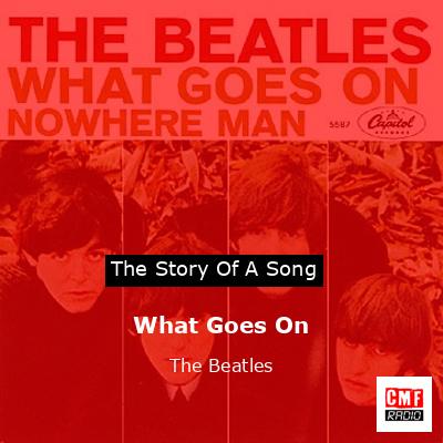 What Goes On – The Beatles