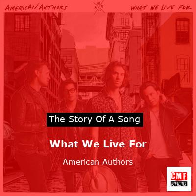 What We Live For – American Authors