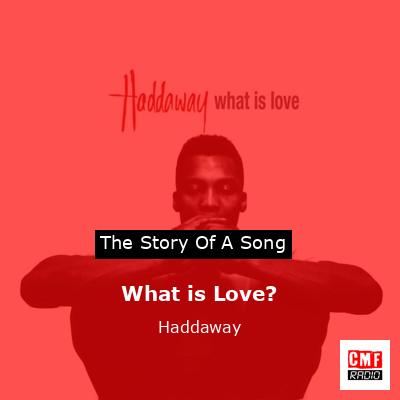 What is Love? – Haddaway