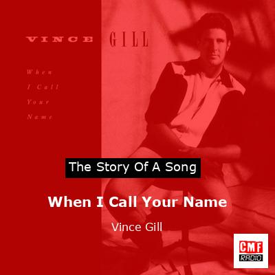 When I Call Your Name – Vince Gill