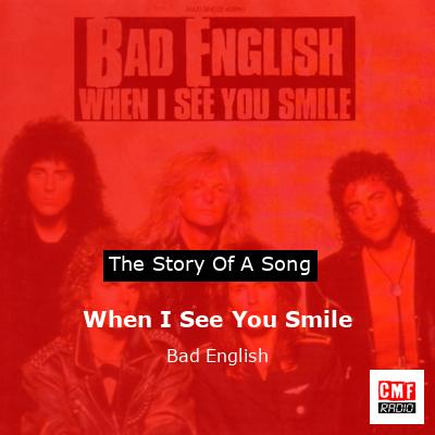 final cover When I See You Smile Bad English