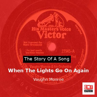 final cover When The Lights Go On Again Vaughn Monroe