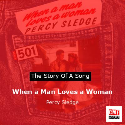 When a Man Loves a Woman – Percy Sledge